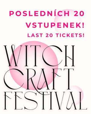 Na náš witchcraft festival zbývá už jen 20 vstupenek! Nezapomeňte si koupit ty svoje! Na druhém slidu můžete vidět...